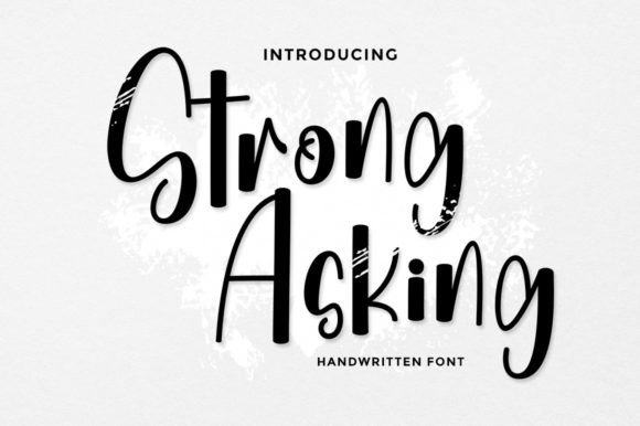 Strong Asking: The Handwritten Typeface That Elevates Editorial Design